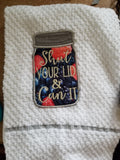 Shut Your Lid & Can It Embroidered Dish Towel